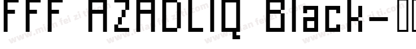 FFF AZADLIQ Black字体转换